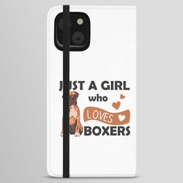 Just A Girl who loves Boxers Dogs For Girls iPhone Wallet Case