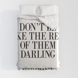 Don't be like the rest of them DARLING Duvet Cover
