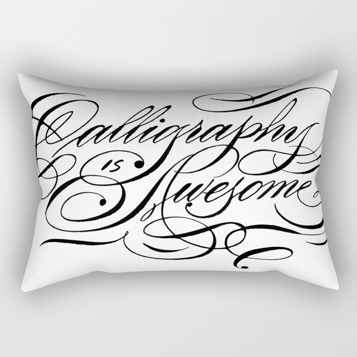 Calligraphy Is Awesome Rectangular Pillow