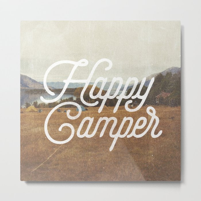 HAPPY CAMPER Metal Print