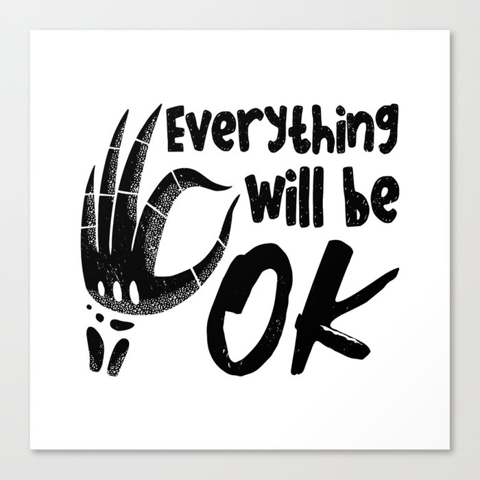 Everything Will Be Ok Radiology Tech Technologist Canvas Print