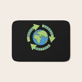 Earth Day Reduce Reuse Recycle - Waste Management Bath Mat