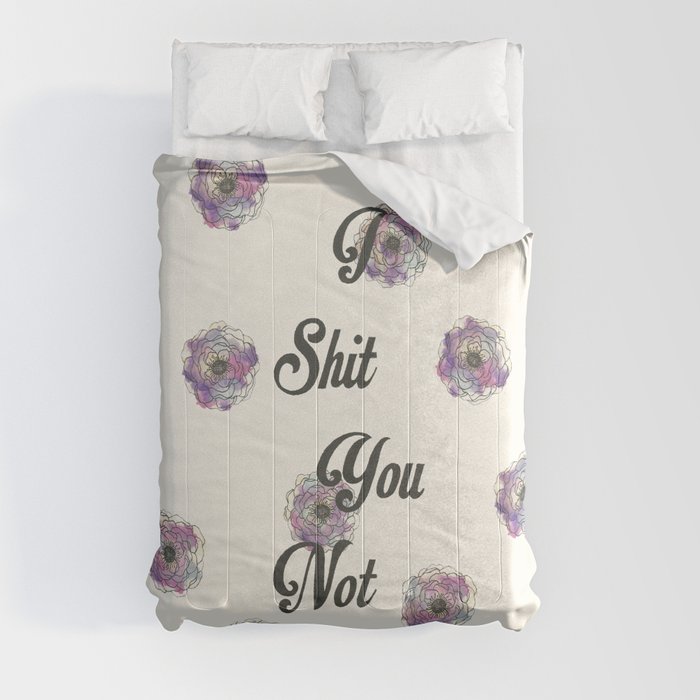 I Shit You Not Comforter