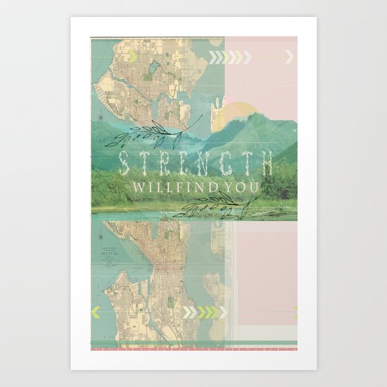 Strength will find You Art Print