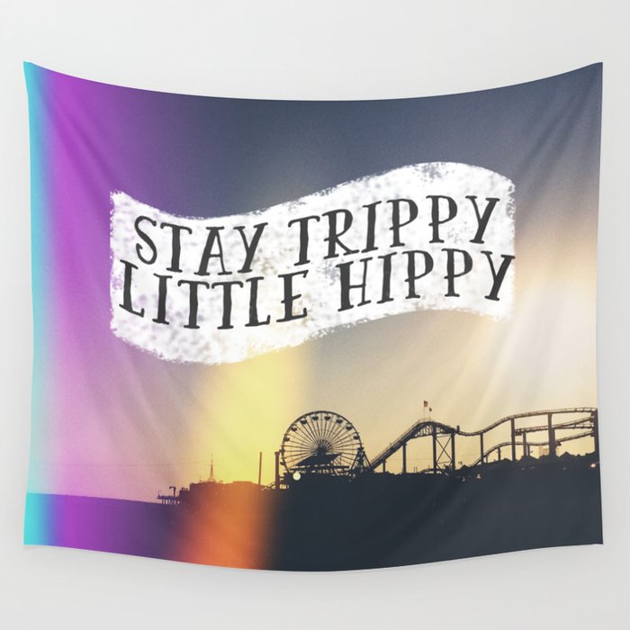 Stay Trippy Little Hippy Wall Tapestry by Chlo Black Society6