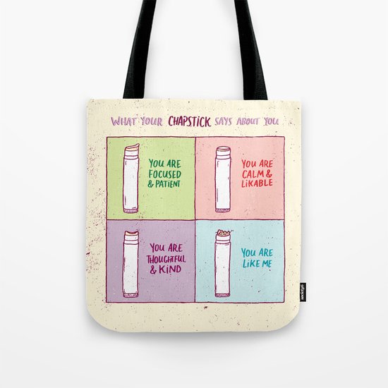 What Your Chapstick Says About You Tote Bag