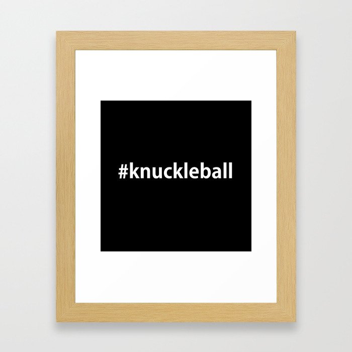 #Knuckleball-Black Framed Art Print