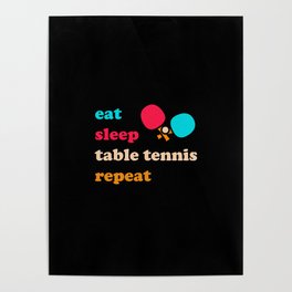 Funny Table Tennis Quote Poster