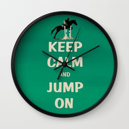 Keep Calm and Jump On Horse Wall Clock