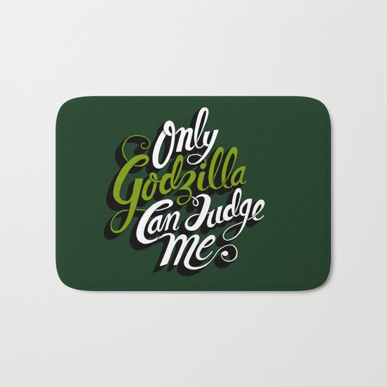 Only God(zilla) Can Judge Me. Bath Mat