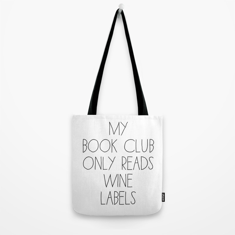My Book Club only reads Wine Labels Tote Bag