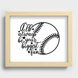 I'll Always Be Your Biggest Fan Baseball Recessed Framed Print