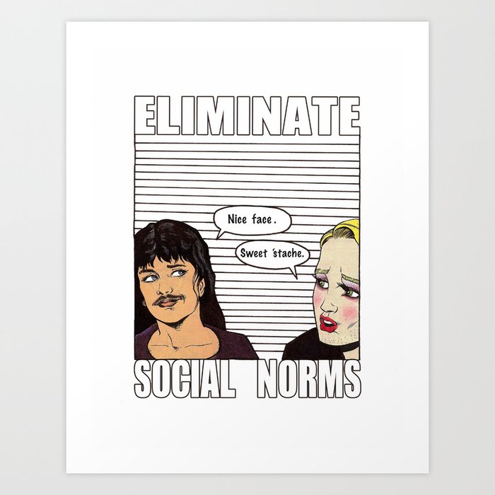 Ability to eliminate social norms Art Print