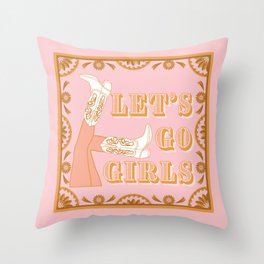 Let's Go girls Throw Pillow