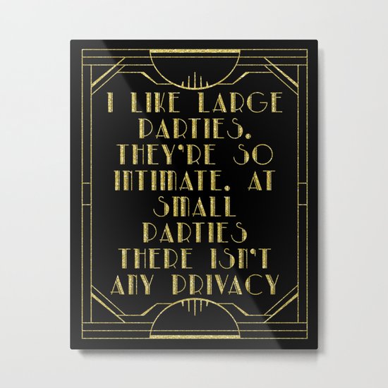 I like large parties - The Great Gatsby Metal Print