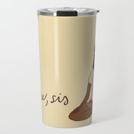 Breathe, Sis Travel Mug