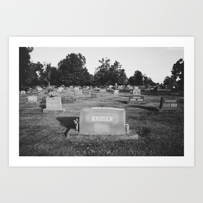 Death is a loser/Loser is dead Art Print