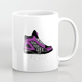 Motivational Quote On Shoes. Move Your Life Coffee Mug
