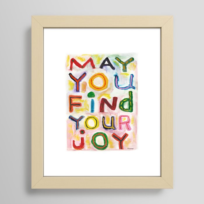 May You Find Your Joy Framed Art Print
