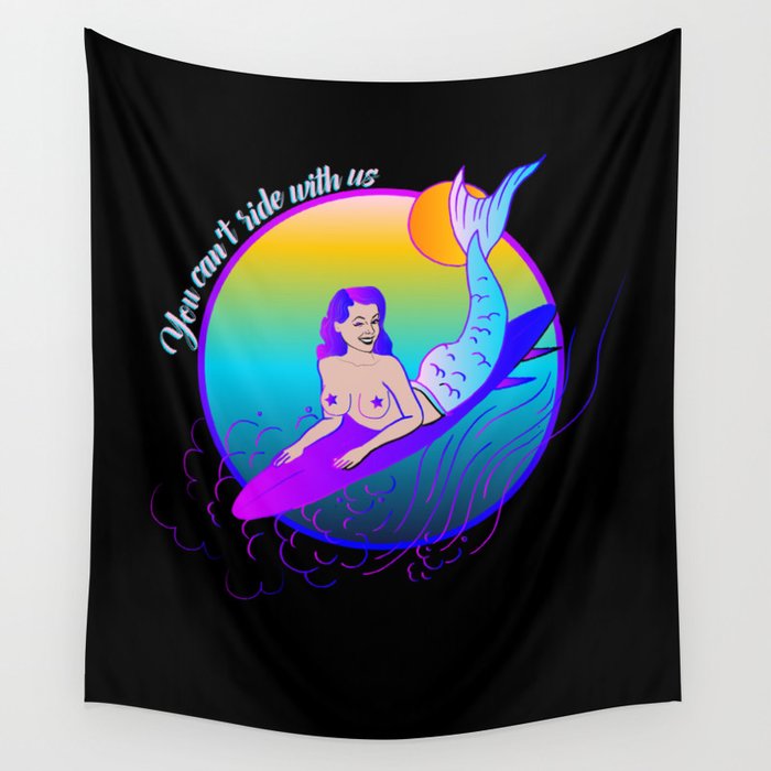 You can't ride with us Wall Tapestry