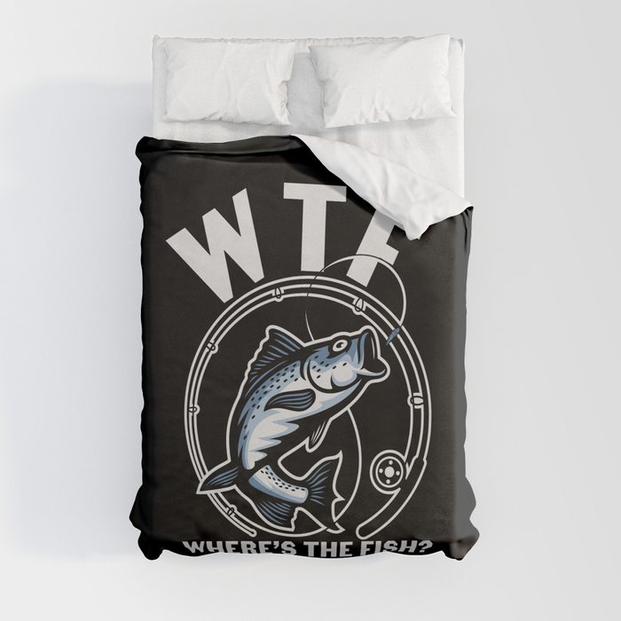 WTF Where's The Fish Funny Fishing Duvet Cover