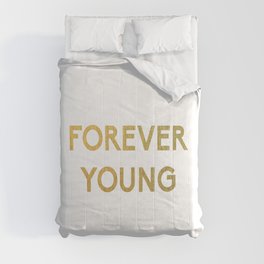 Forever Young Comforter
