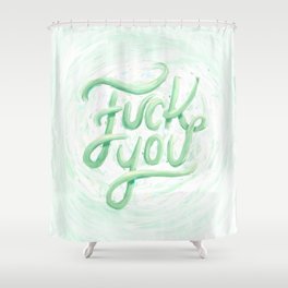 Fuck You Shower Curtain