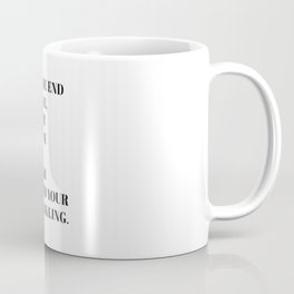 and at the end Coffee Mug