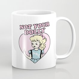 Not Your Dolly Mug