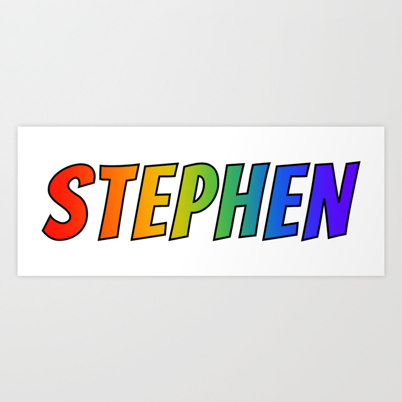 Stephen First Name Rainbow Spectrum Gradient Colors Pattern Art Print By Aponx Society6