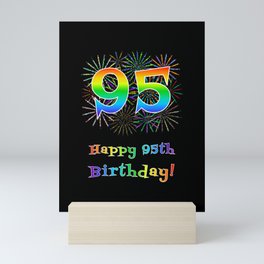 [ Thumbnail: 95th Birthday - Fun Rainbow Spectrum Gradient Pattern Text, Bursting Fireworks Inspired Background Mini Art Print ]