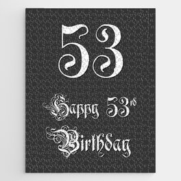 [ Thumbnail: Happy 53rd Birthday - Fancy, Ornate, Intricate Look Jigsaw Puzzle ]