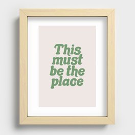This Must Be The Place (Beige Green) Recessed Framed Print