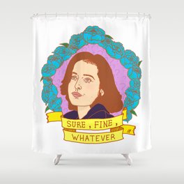 Sure, Fine, Whatever. Shower Curtain