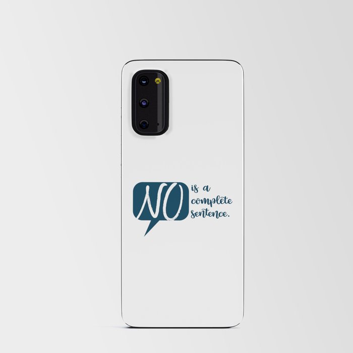 No is a Complete Sentence Android Card Case