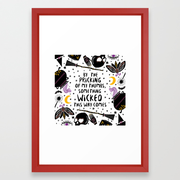 By The Pricking Of My Thumbs Something Wicked This Way Comes Shakespeare Macbeth Framed Art Print By Dorothyreads Society6