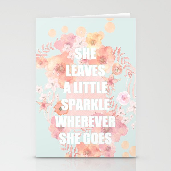 SHE LEAVES A LITTLE SPARKLE WHEREVER SHE GOES Stationery Cards