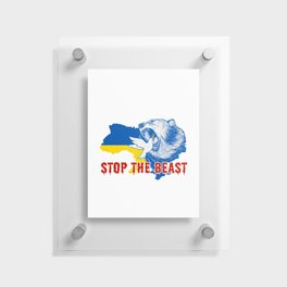 Peace in Ukraine - Stop the Beast Floating Acrylic Print