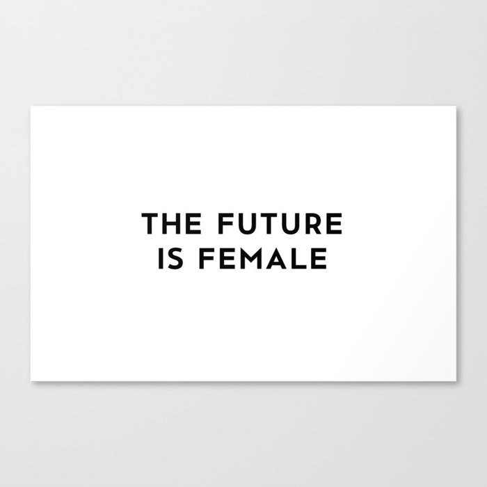 The Future is Female Canvas Print