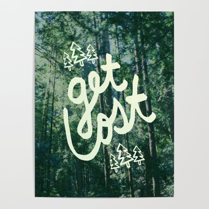 Get Lost x Muir Woods Poster