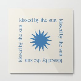 Kissed by the sun | Sun Kissed | Blue Sunshine Metal Print