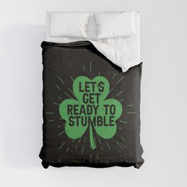Let's Get Ready To Stumble Shamrock Comforter