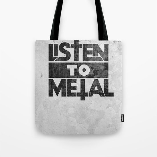 Listen to Metal Tote Bag