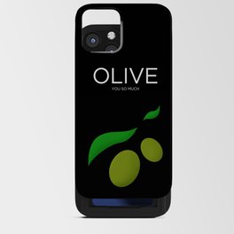 Olive You So Much iPhone Card Case