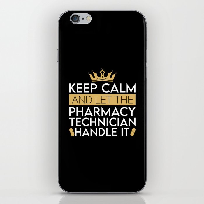 Pharmacy Technician Keep Calm And Let Pharmacist iPhone Skin
