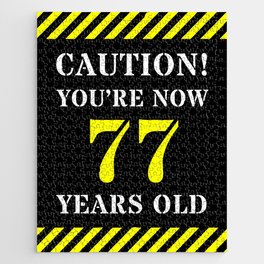 [ Thumbnail: 77th Birthday - Warning Stripes and Stencil Style Text Jigsaw Puzzle ]