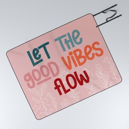 Let the good vibes flow  Picnic Blanket