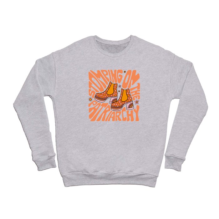 Stomping On The Patriarchy Crewneck Sweatshirt