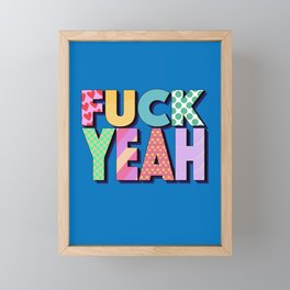 FUCK YEAH Framed Mini Art Print