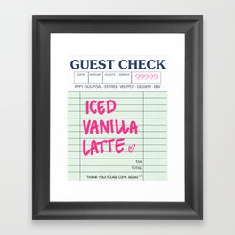 Iced Vanilla Latte Guest Check Framed Art Print